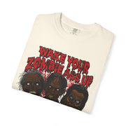 WAKE YOUR ZOMBIE ASS UP - KÄNXIUS GARMENTS 