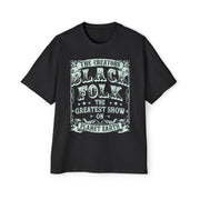 BLACK FOLK...THE GREATEST SHOW ON PLANET EARTH - KÄNXIUS GARMENTS 