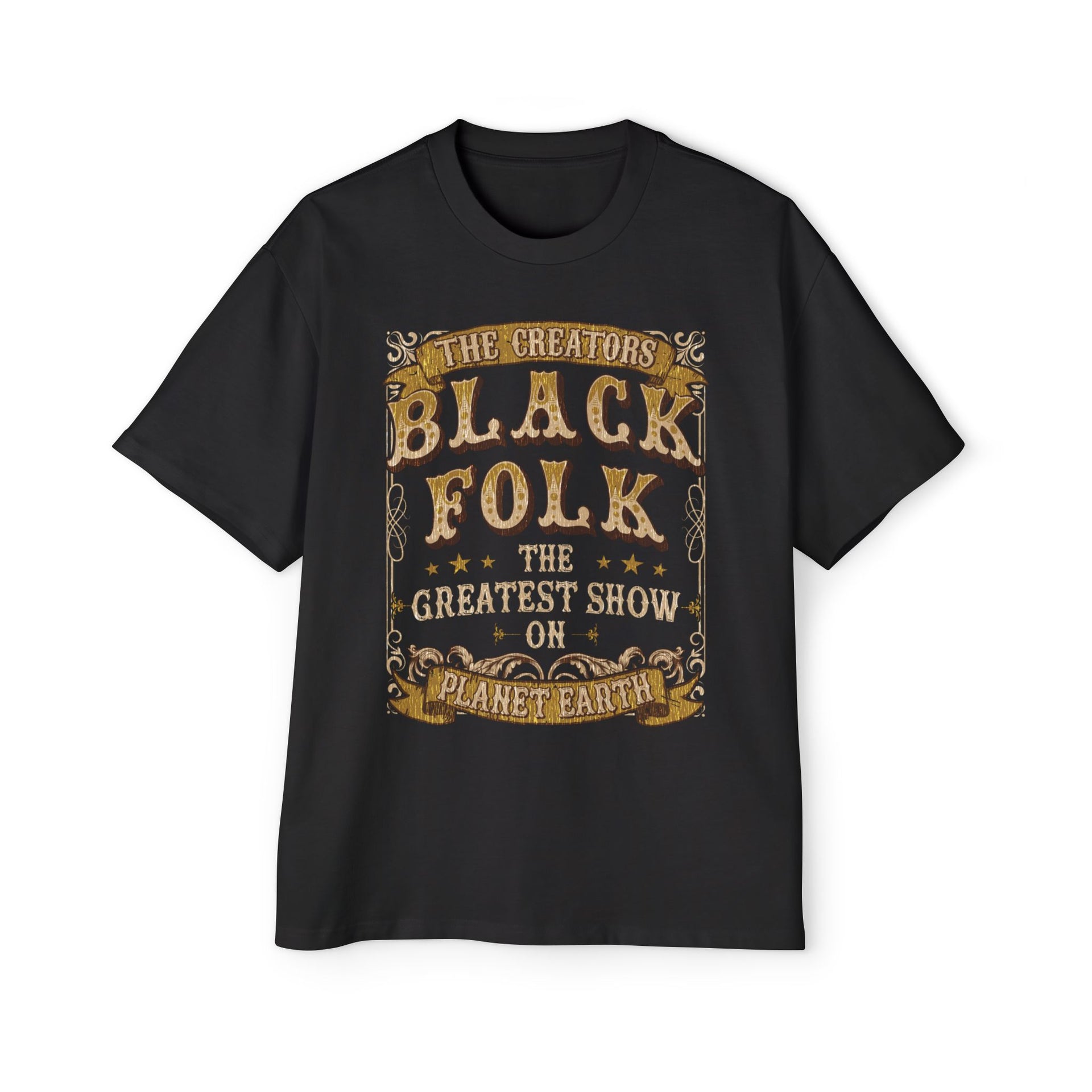 BLACK FOLK...THE GREATEST SHOW ON PLANET EARTH - KÄNXIUS GARMENTS 