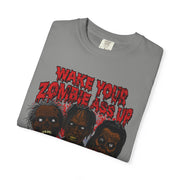 WAKE YOUR ZOMBIE ASS UP - KÄNXIUS GARMENTS 